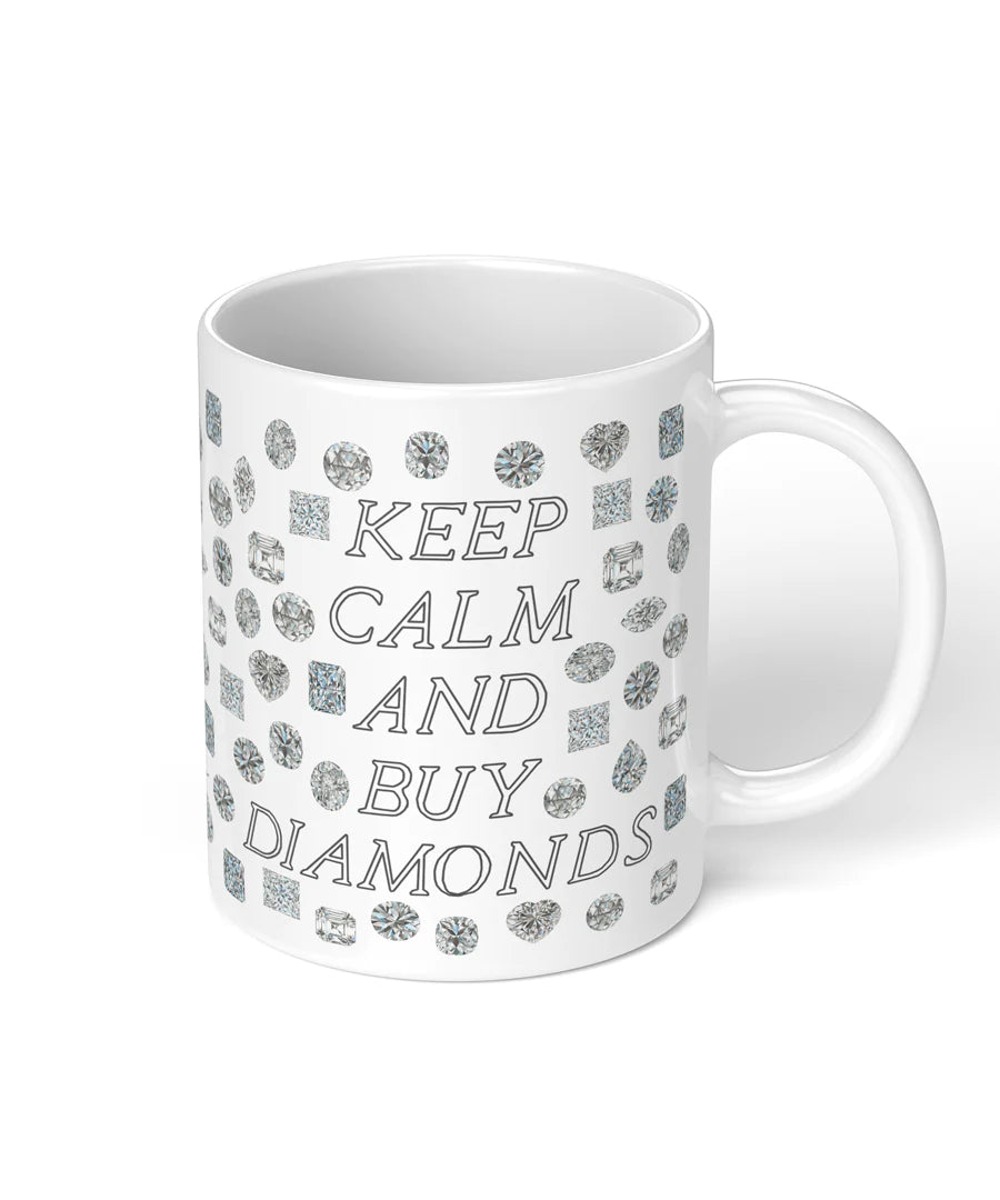 Keep Calm & Buy Diamonds
